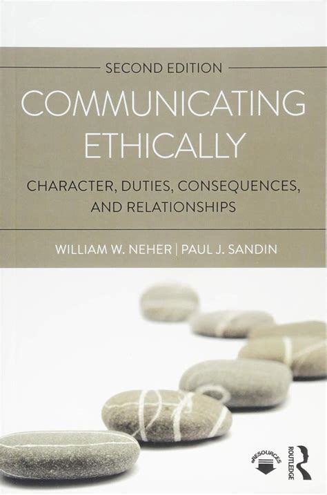 Download Communicating Ethically Character Duties Consequences And Relationships 