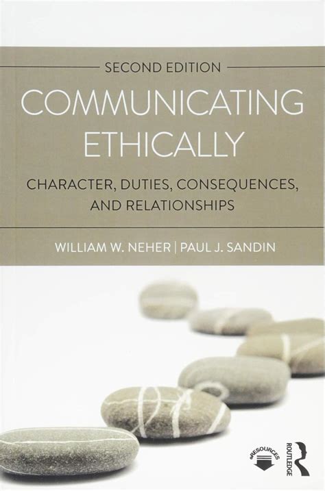 Full Download Communicating Ethically Character Duties Consequences And Relationships 
