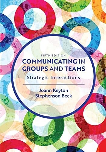 Read Online Communicating In Groups And Teams Sharing Leadership 5Th Edition 