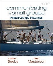 Read Online Communicating In Small Groups Beebe 10Th Edition 