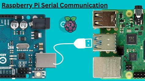 communication How to communicate the raspberry pi and the . 