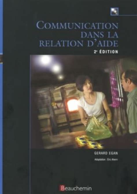Communication Dans La Relation Daide Gerard Egan