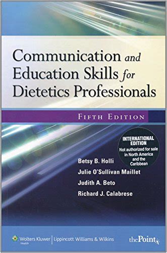 Read Online Communication And Education Skills For Dietetics Professionals 