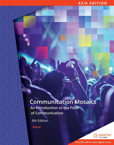 Read Online Communication Mosaics An Introduction To The Field Of Communication 