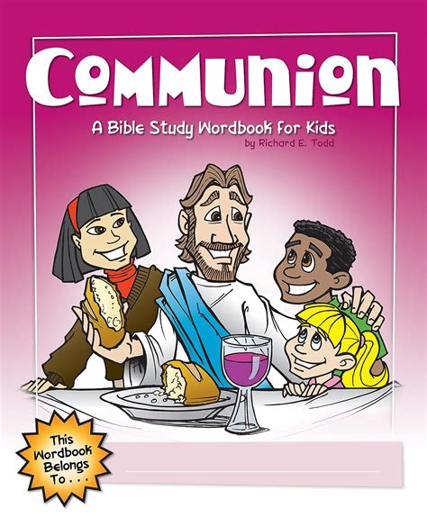 Read Communion A Bible Study Wordbook For Kids Childrens Wordbooks 