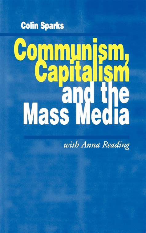 Full Download Communism Capitalism And The Mass Media 