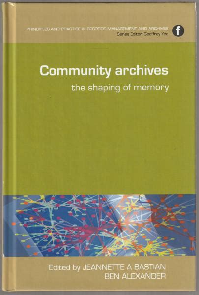 Read Online Community Archives By Jeannette Allis Bastian 