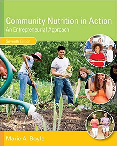 Read Online Community Nutrition In Action An Entrepreneurial Approach 