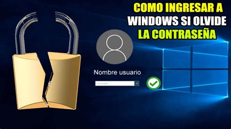 como entrar a windows 10 si olvidé mi contraseña