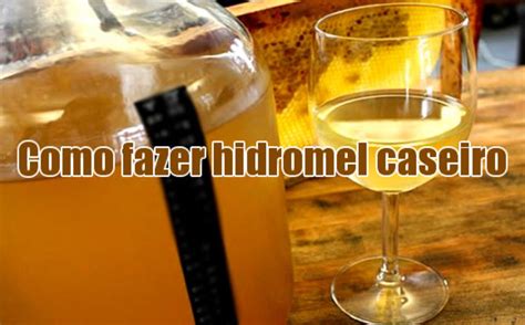 Como Fazer Hidromel