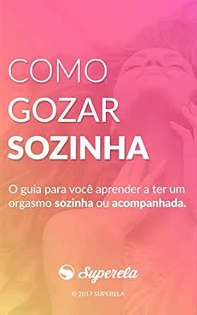 Como Gozar Sozinha