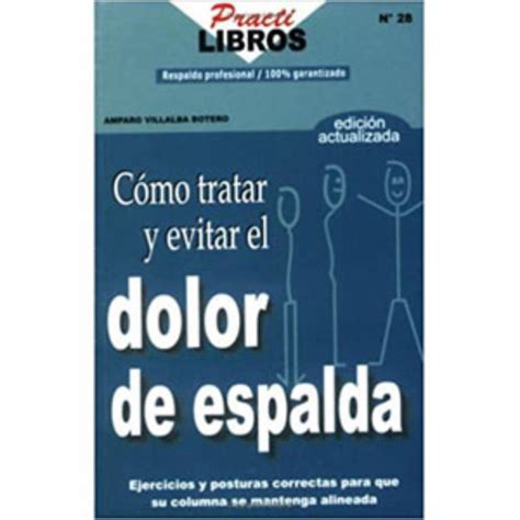 Como Tratar Y Evitar El Dolor De Espalda Practili
