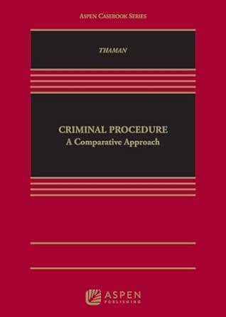 Comparative Criminal Procedure A Casebook Approach Carolina Academic Press Comparative Law Series