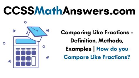Comparing Like Fractions Definition Methods Examples How Do Compare Like Fractions - Compare Like Fractions