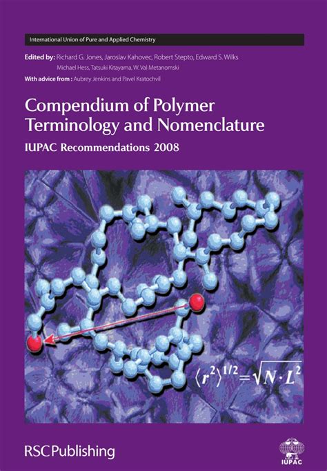 Compendium Of Polymer Terminology And Nomenclature Iupac Recommendations 2008 International Union Of Pure And Applied Chemistry