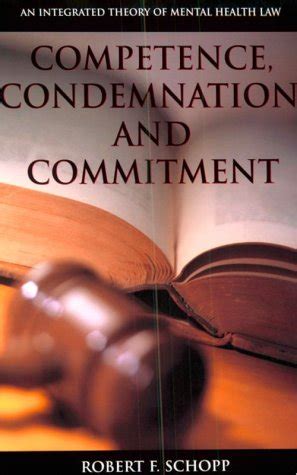 Competence Condemnation And Commitment An Integrated Theory Of Mental Health