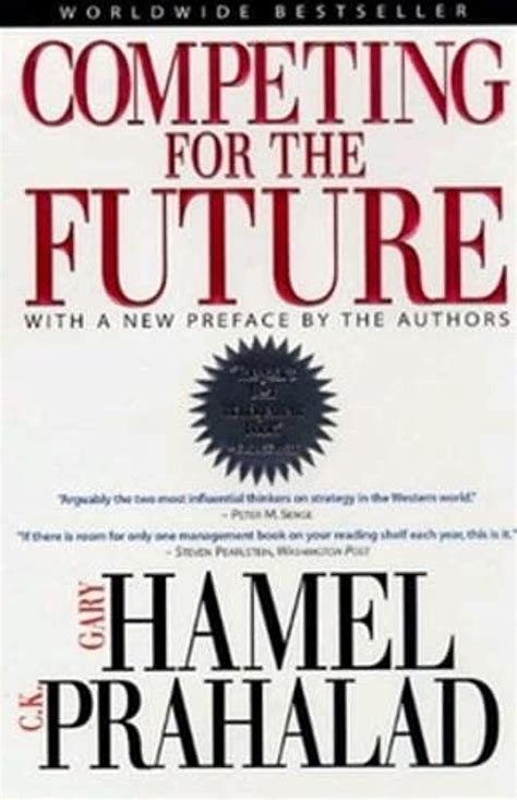 Read Competing For The Future By Gary Hamel C K Prahalad 