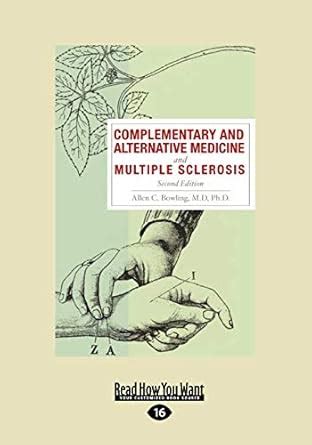 Read Complementary And Alternative Medicine And Multiple Sclerosis 2Nd Edition Second Edition 