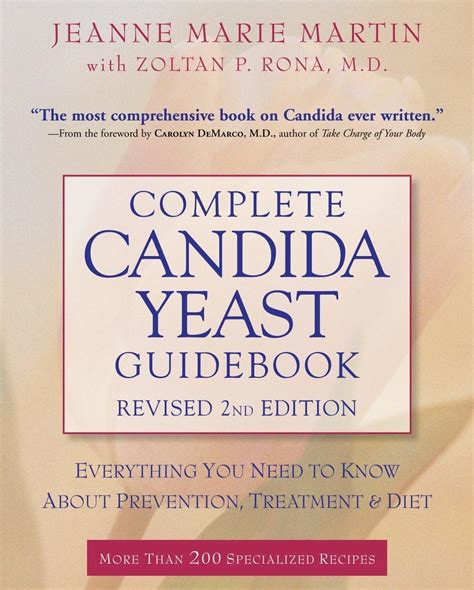 Complete Candida Yeast Guidebook Revised 2nd Edition Everything You Need To Know About Prevention
