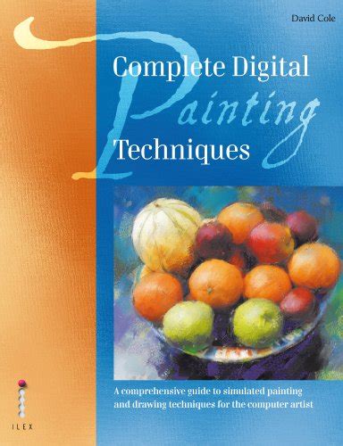 Complete Digital Painting Techniques