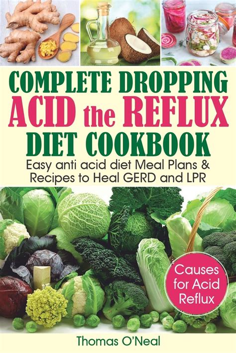 Complete Dropping Acid Reflux Diet Cookbook Easy