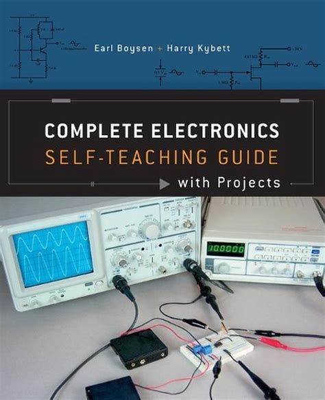 Complete Electronics Self Teaching Guide With Projects