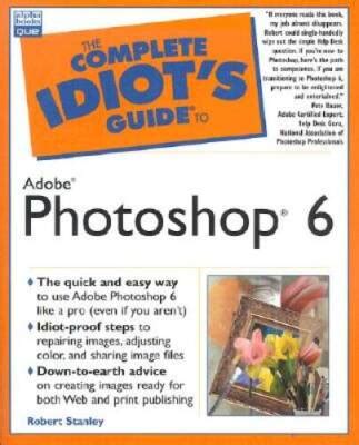 Complete Idiots Guide To Adobe Photoshop Elements 20 Complete Idiots Guides Computers