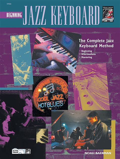Complete Jazz Keyboard Method Beginning Jazz Keyboard With Noah Baerman Instant Access