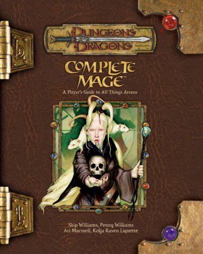 Complete Mage A Player S Guide To All Things Arcan