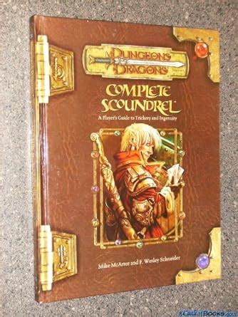 Complete Scoundrel A Players Guide To Trickery And Ingenuity Dungeons Dragons D20 35 Fantasy Roleplaying