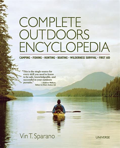 Read Online Complete Outdoors Encyclopedia Camping Fishing Hunting Boating Wilderness Survival First Aid 