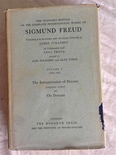 Read Complete Psychological Works Of Sigmund Freud The Vol 5 The Interpretation Of Dreams Pt 2 And On Dreams Vol 5 
