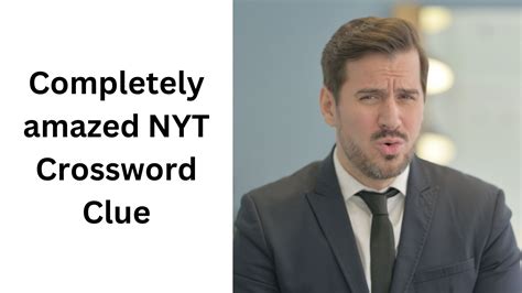 Completely Amazed Nyt