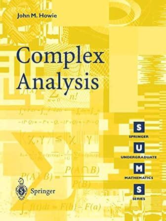 Complex Analysis Springer Undergraduate Mathematics Series
