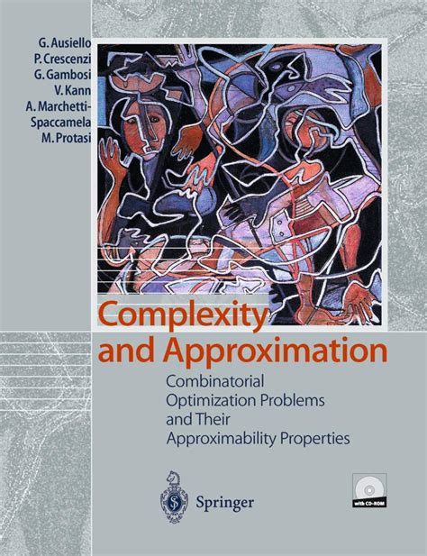 Complexity And Approximation Combinatorial Optimization Problems And Their Approximability Properties By G Ausiello 2003 02 01