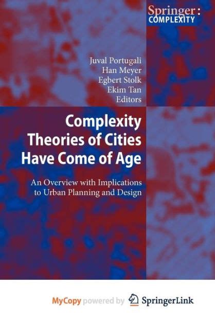 Download Complexity Theories Of Cities Have Come Of Age An Overview With Implications To Urban Planning And Design 
