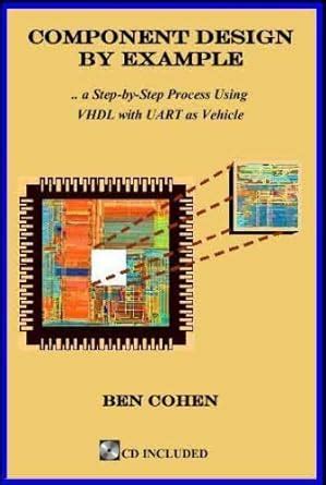Full Download Component Design By Example A Step By Step Process Using Vhdl With Uart As Vehicle 