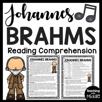 composer johannes brahms biography and worksheet