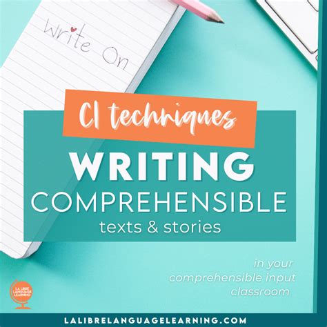 Comprehensible Input Techniques Writing Comprehensible Writing Comprehension - Writing Comprehension