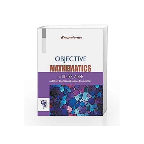 Comprehensive Objective Mathematics For Iit Jee Aieee