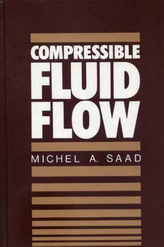 Compressible Fluid Flow Saad Solution Manual