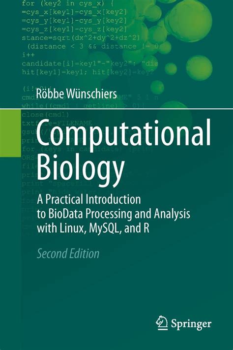 Computational Biology A Practical Introduction To Biodata Processing And Analysis With Linux Mysql And R