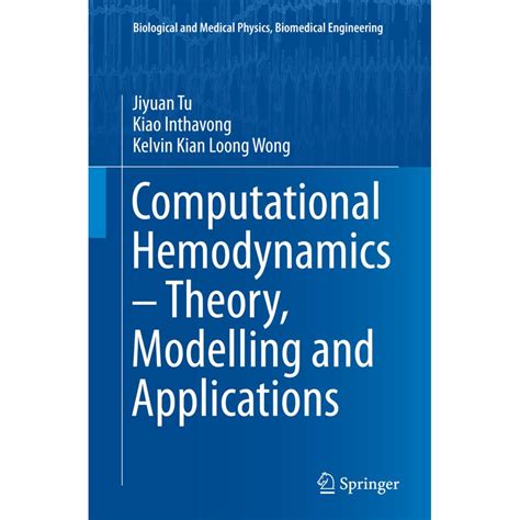 Computational Hemodynamics Theory Modelling And Applications Biological And Medical Physics Biomedical Engineering