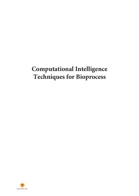 Computational Intelligence Techniques For Bioprocess Modelling Supervision And Control Studies In Computational Intelligence