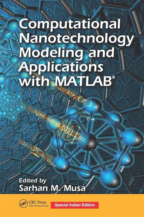 Computational Nanotechnology Modeling And Applications With Matlab Nano And Energy