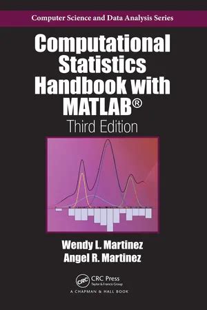 Computational Statistics Handbook With Matlab Third Edition Chapman Hallcrc Computer Science Data Analysis