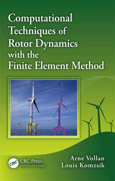 Computational Techniques Of Rotor Dynamics With The Finite Element Method