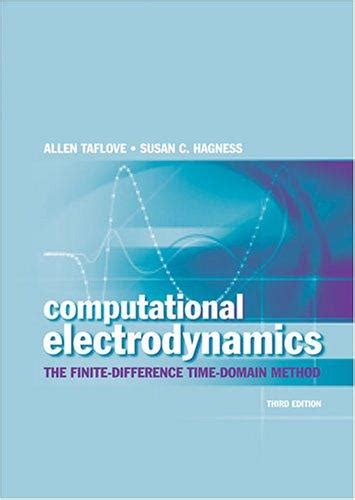 Full Download Computational Electrodynamics The Finite Difference Time Domain Method Third Edition 