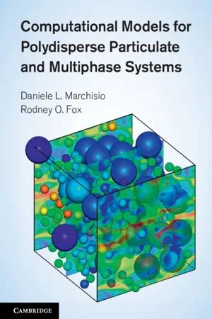 Full Download Computational Models For Polydisperse Particulate And Multiphase Systems 