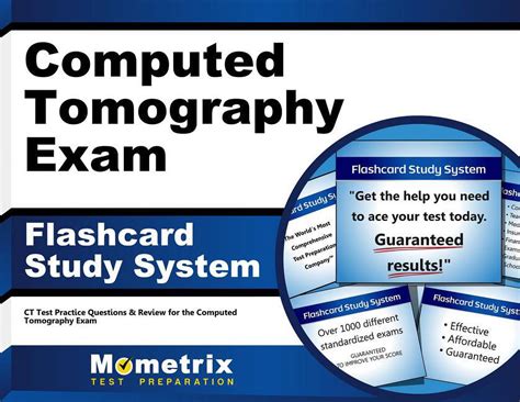 Computed Tomography Exam Flashcard Study System Ct Test Practice Questions Review For The Computed Tomography